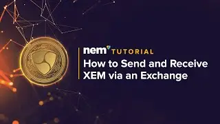 Tutorial: How to Send and Receive XEM via an Exchange