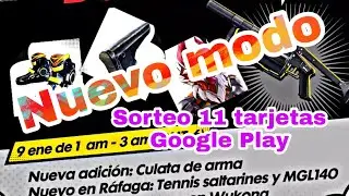 Las once Tarjetas Google Play / Nuevo Modo Garena Free Fire