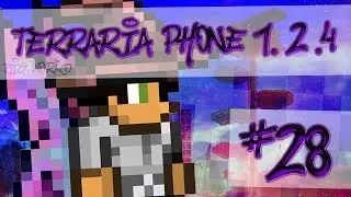 LP. HM. BW. Terraria Phone 1.2.4 #28 (Крылья бабочки и много фруктов жизни)