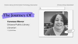 My Library Journey - Vanessa Menor, Ottawa Public Library