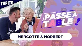 Mercotte et Norbert | Passe à Table