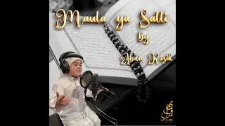 Maula Ya Salli by Abdu Rozik🙏🕌