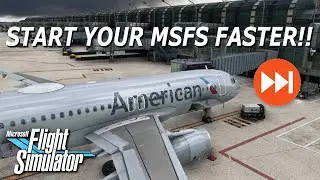 How to START Microsoft Flight Simulator FAST ?!? - REDUCE LOADING TIME by 15-35 seconds