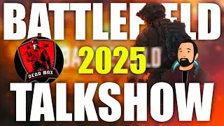 BATTLEFIELD 2025 - TALKSHOW ft. DearMax! - PARLIAMO DEL FUTURO!😊