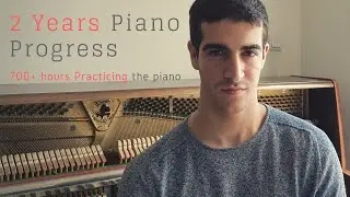 2 YEARS PIANO PROGRESS - (SELF TAUGHT)