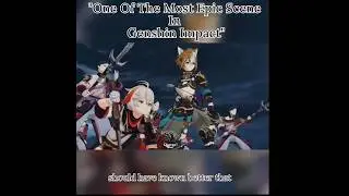 ONE of the MOST EPIC MOMENT in GENSHIN IMPACT.