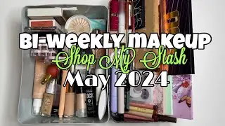 SHOP MY MAY MAKEUP BIN | SHOP MY STASH 2024