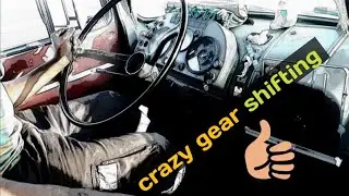 Gear shifting style||crazy shifting gear||gear shifting in a old truck