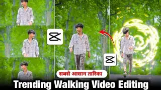 New Trending Reels Video Editing In Capcut | Walking Reels Video Editing In Capcut | Trending Edit