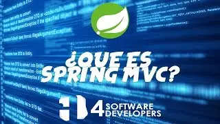 Spring Framework en español - ¿Que es Spring MVC? - 4SoftwareDevelopers