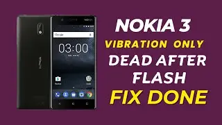 Nokia 3 TA 1032 After Flash Dead And Vibrate Problem Fix Done |Only GSM