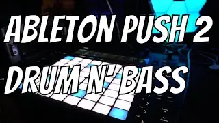 Ableton Push 2 Live Performance (Ableton Live 10)