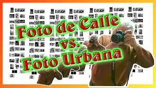 Street Photography vs. Urban Photography | Lo que TODO fotógrafo debe saber