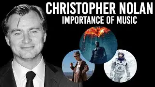 Christopher Nolan: The Importance of Music
