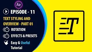 Text Layer Styling and Complete Overview in After Effects