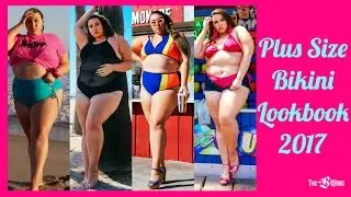 PLUS SIZE BIKINI LOOKBOOK | Summer 2017