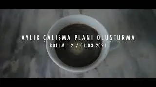 Aylık Çalışma Planı Oluşturma