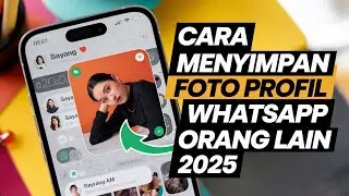 Cara simpan foto profil whatsapp orang lain |terbaru 2025