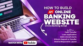 FREE Training on how to Build a Digital Banking Website With FREE SCRIPTS