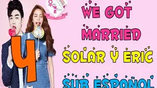 WE GOT MARRIED SUB ESPAÑOL EP4 SOLAR&ERIC LINKS