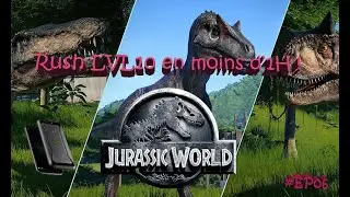 Mobile : Jurassic World, LVL10 en moins d'1H! #06