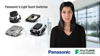 Panasonic’s Versatile and High Quality Light Touch Switches