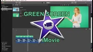 iMovie 10 Quick Green Screen Tutorial