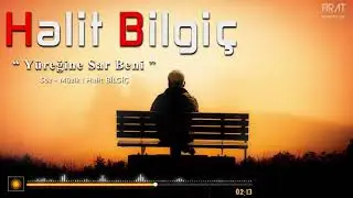 Halit Bilgiç - Yüreğine Sar Beni