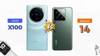 Vivo X100 vs Xiaomi 14 |🔥Dimensity 9300 or Snapdragon 8 Gen 3 ?