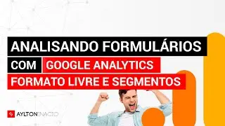 Como analisar formulários do site com Google Analytics (GA4)