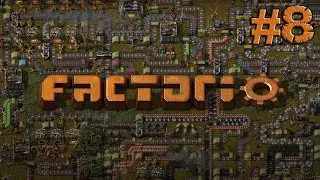 Factorio #8 - Большая добыча железа