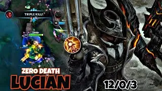 WILD RIFT | LUCIAN ZERO DEATH !! | GAMEPLAY | 