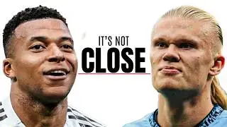 Haaland vs Mbappé: The Debate Is Over After This