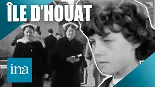 1960 : une vie modeste sur l'île d'Houat ⚓🐚 | INA Officiel