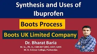 Synthesis of Ibuprofen by Boots Process with uses | Dr. Bharat Baria