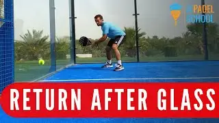 How to Return the Serve After the Glass!
