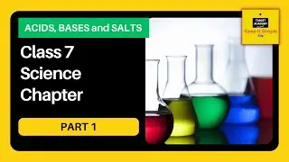 NCERT Class 7 Science chapter - ACIDS, BASES and SALTS - Part 1