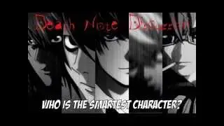 Death Note Discussion #1: Who is the Smartest Character?