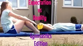 [Gymnastics Expectation vs Reality] Lolly Gymnastics