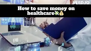 How to save money on healthcare?