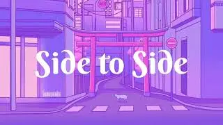 side to side lyrics 🦋