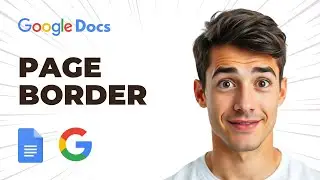 How To Add Page Border In Google Docs (Easiest Way) (2026 Guide)