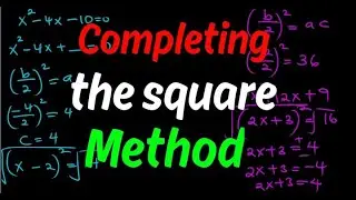 Completing the Square method of solving quadratic equations||