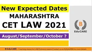 Expected Exam dates for Maharashtra CET LAW 2021 / MH CET LAW 2021 Expected Exam date