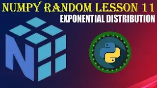 NumPy RANDOM | LESSON 11 | EXPONENTIAL DISTRIBUTION