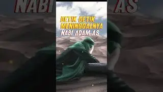 Kisah meninggalnya Nabi Adam #feedshorts #dakwah  #islam