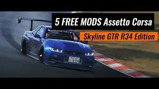 5 Free Mods Skyline GTR R34  // ASSETTO CORSA