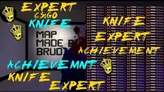 CSGO Knife Achievements--Expert Knife Expert Knife Achievement