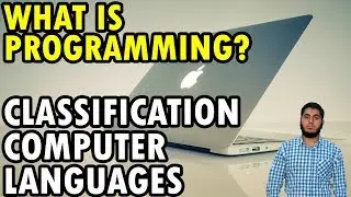 What Is Programming? | Classification of Computer Languages