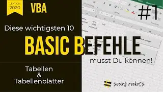Diese 10 VBA Grundbefehle musst Du wissen! Basic Befehle #1 Tabellen und Tabellenblätter
